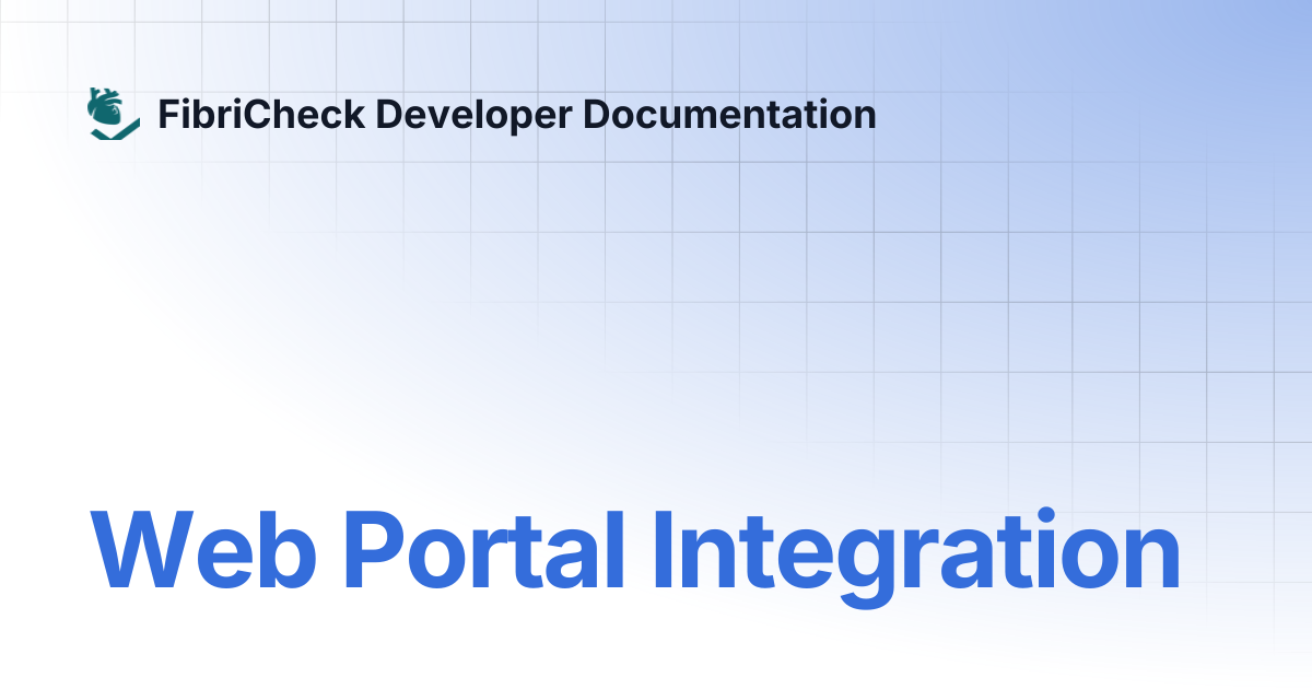 Web Portal Integration | FibriCheck Developer Documentation